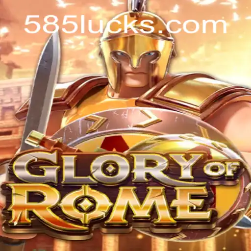 Embark on a Grand Adventure: GloryofRome on 585Luck.COM