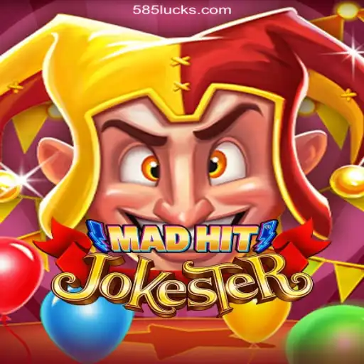 MadHitJokester: The Revolutionary Gaming Experience on 585Luck.COM Platform