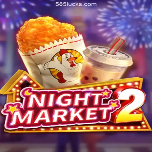 Discover the Exciting World of NightMarket2 on 585Luck.COM Platform-Oficial Slots Brasil #1