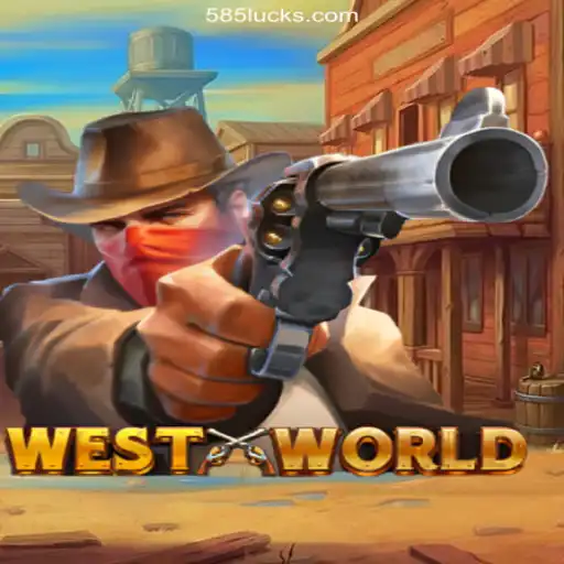 Exploring the World of 'WestWorld': A Dive into the Game and 585Luck.COM Platform